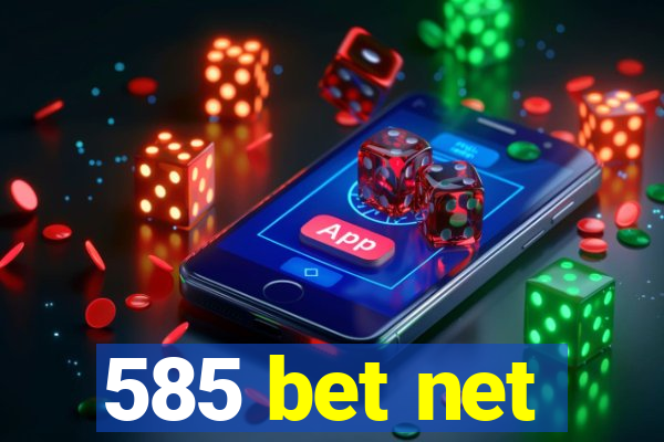 585 bet net